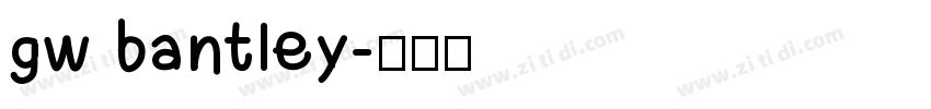 gw bantley字体转换